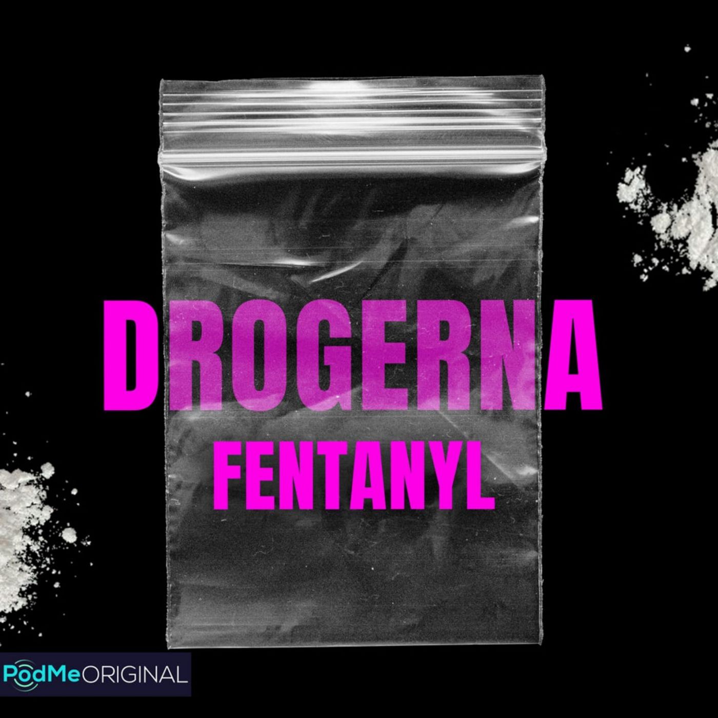 Fentanyl - Världens giftigaste drog
