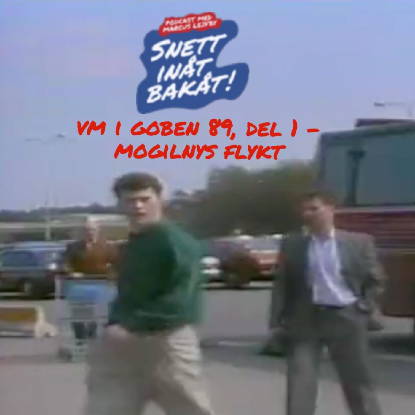358. VM i Globen 89, del 1 – Mogilnys flykt