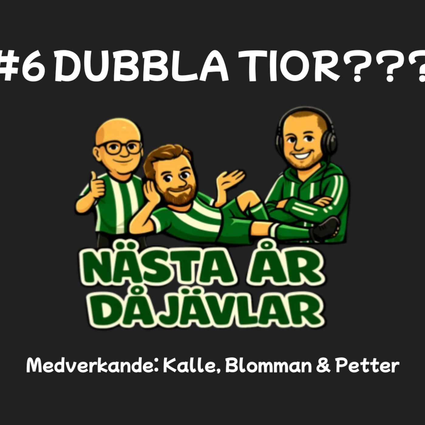 #6 Dubbla tior???