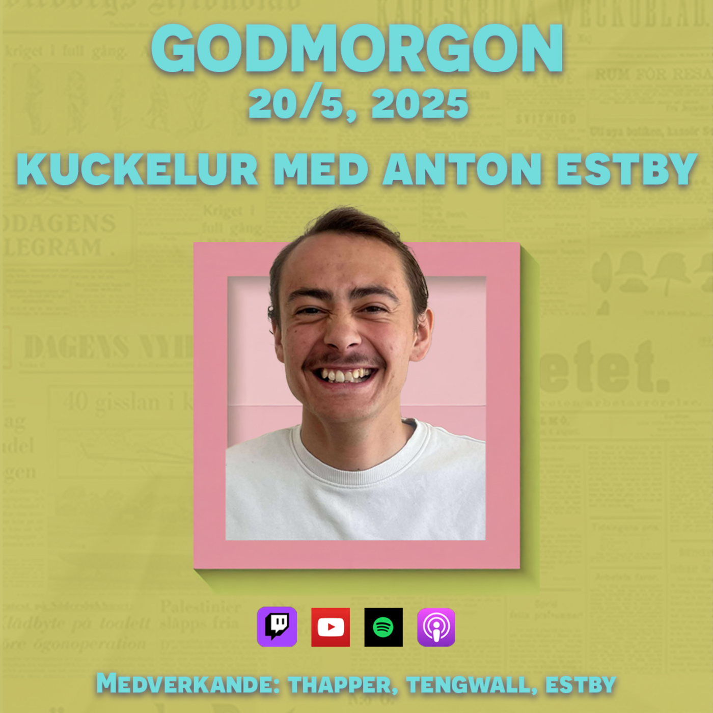 20/5, 2025 - Kuckelur med Anton Estby