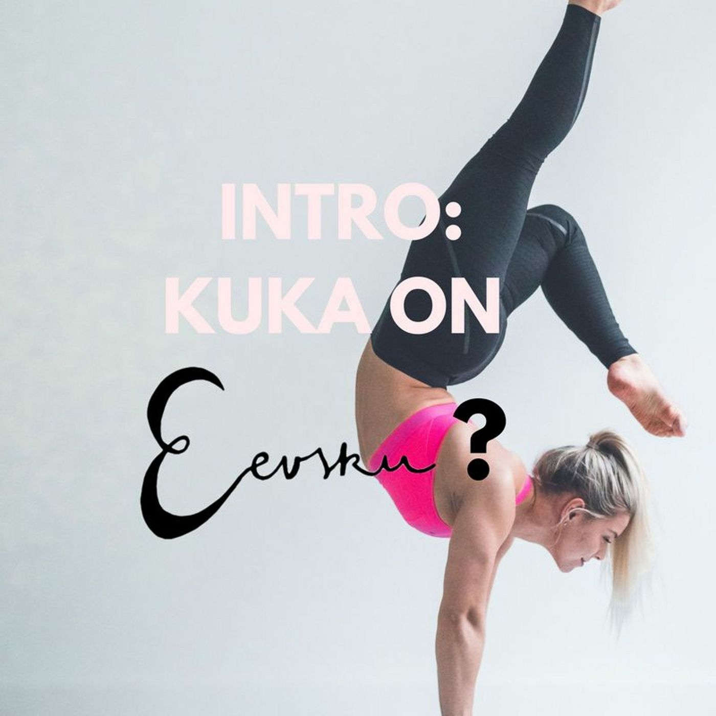 Eevsku Podcast