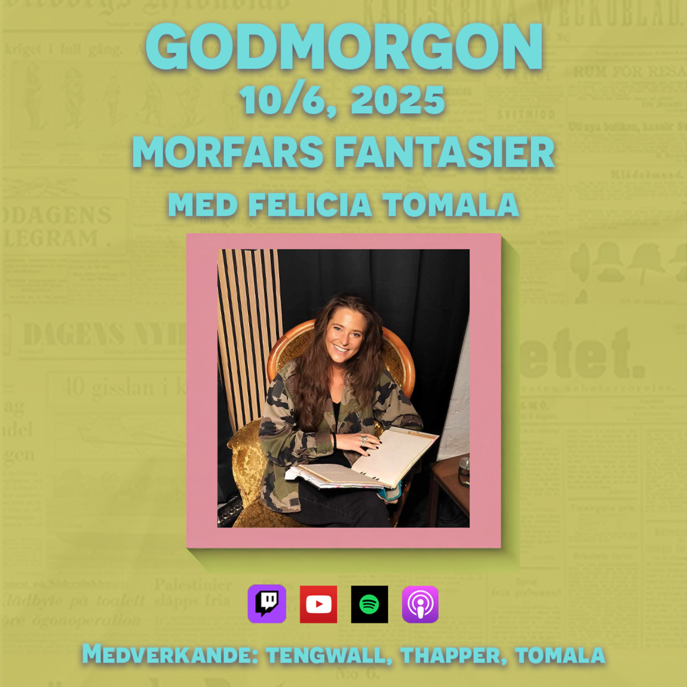 10/6, 2025 - Morfars fantasier med Felicia Tomala