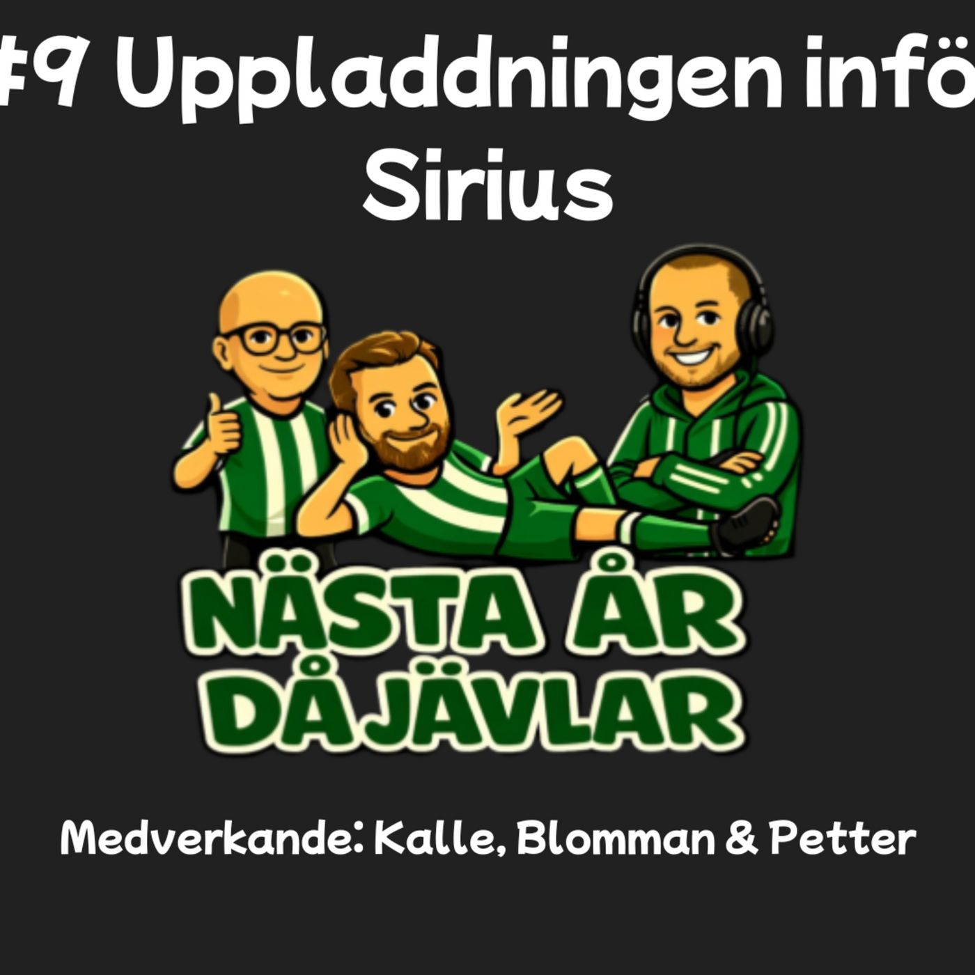 #9 Uppladdning inför Sirius