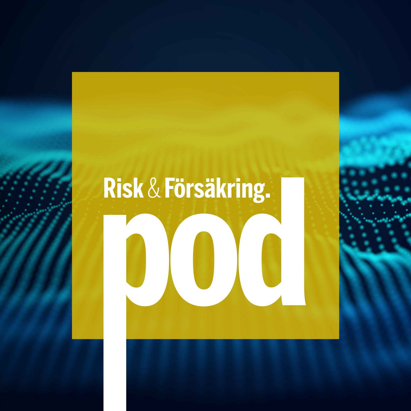 Risk & Försäkringpodden