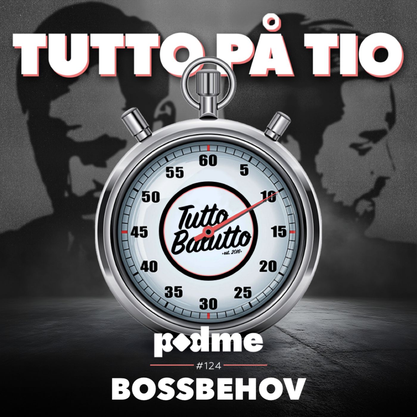 Tutto på tio – Bossbehov