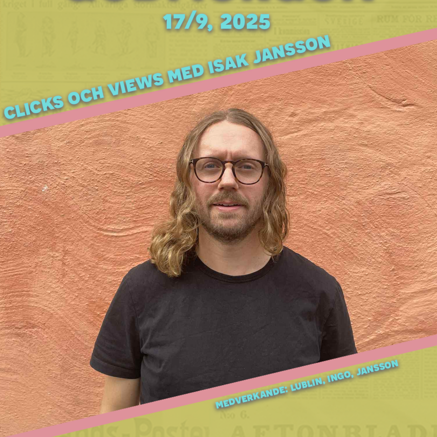 17/9, 2025 - Clicks & views med Isak Jansson