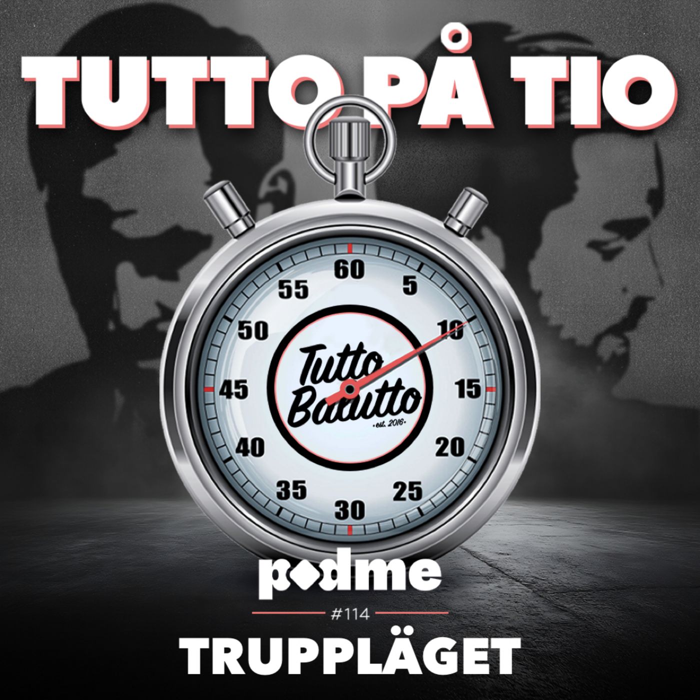 Tutto på tio – Truppläget