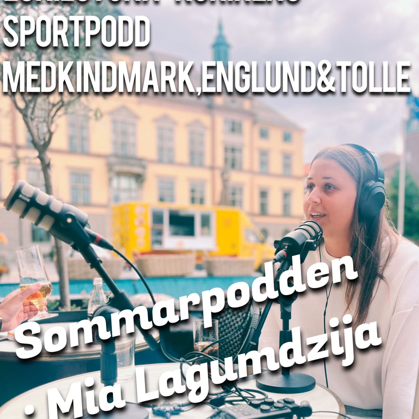 Sommarpodden: Mia Lagumdzija episode artwork