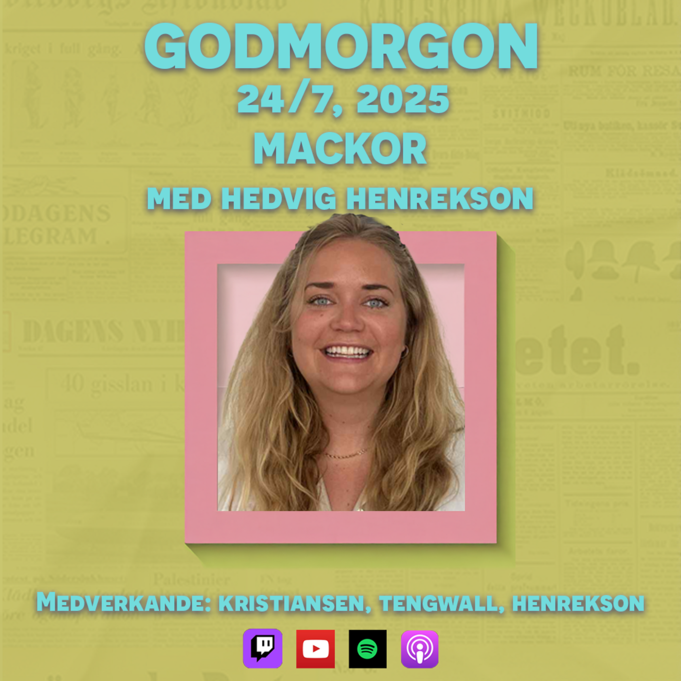24/7, 2025 - Mackor med Hedvig Henrekson