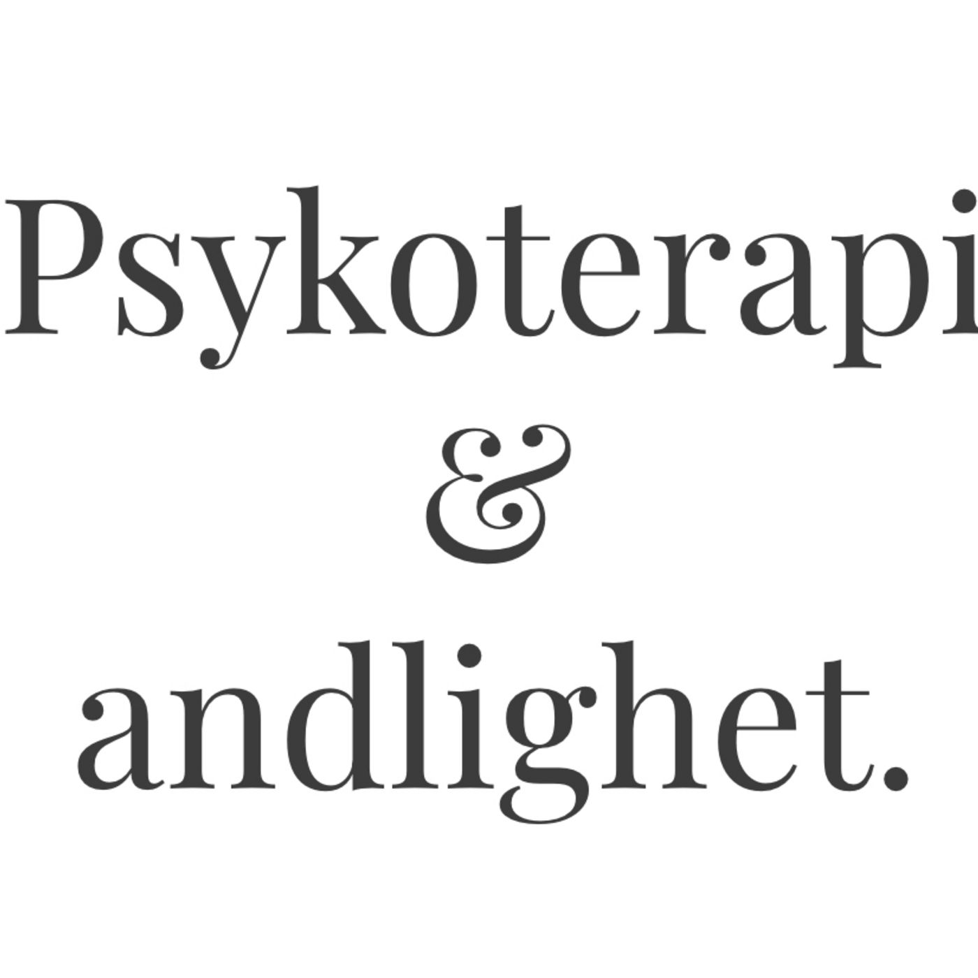 Psykoterapi & andlighet. Psykoterapi & andlighet.