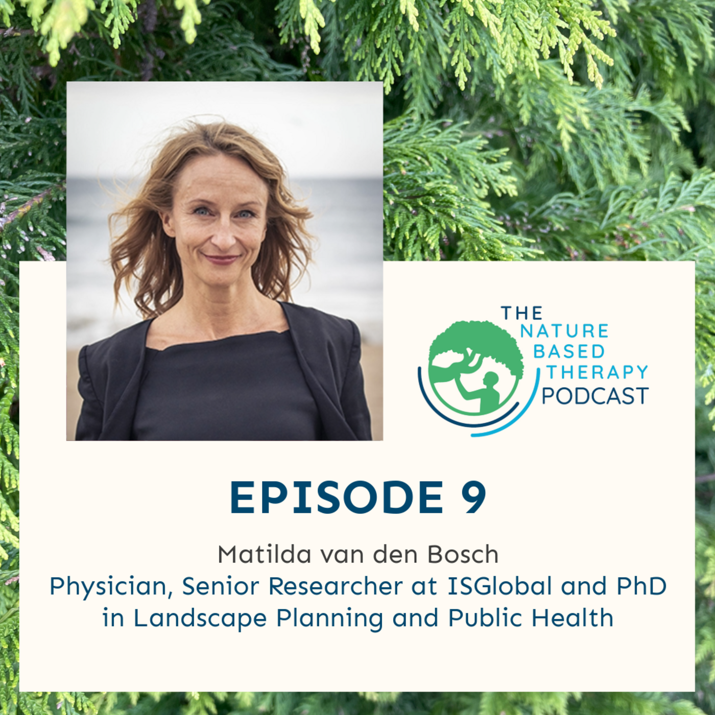 Ep 9. Nature, Health, and Policy with Dr. Matilda van den Bosch