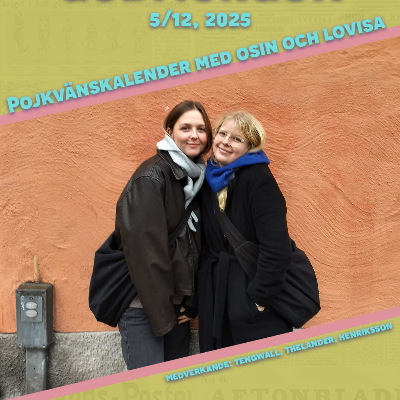 5/12, 2025 Pojkvänskalender med Osin och Lovisa