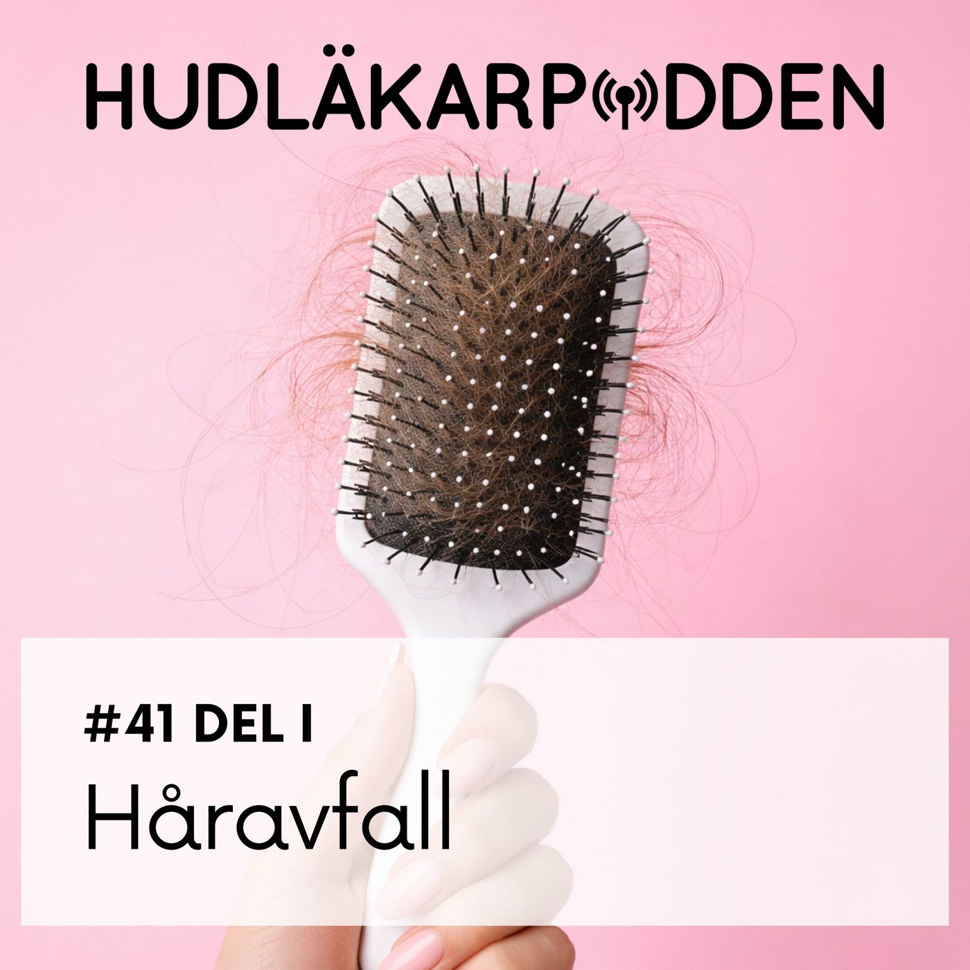 #41 del 1 - Håravfall