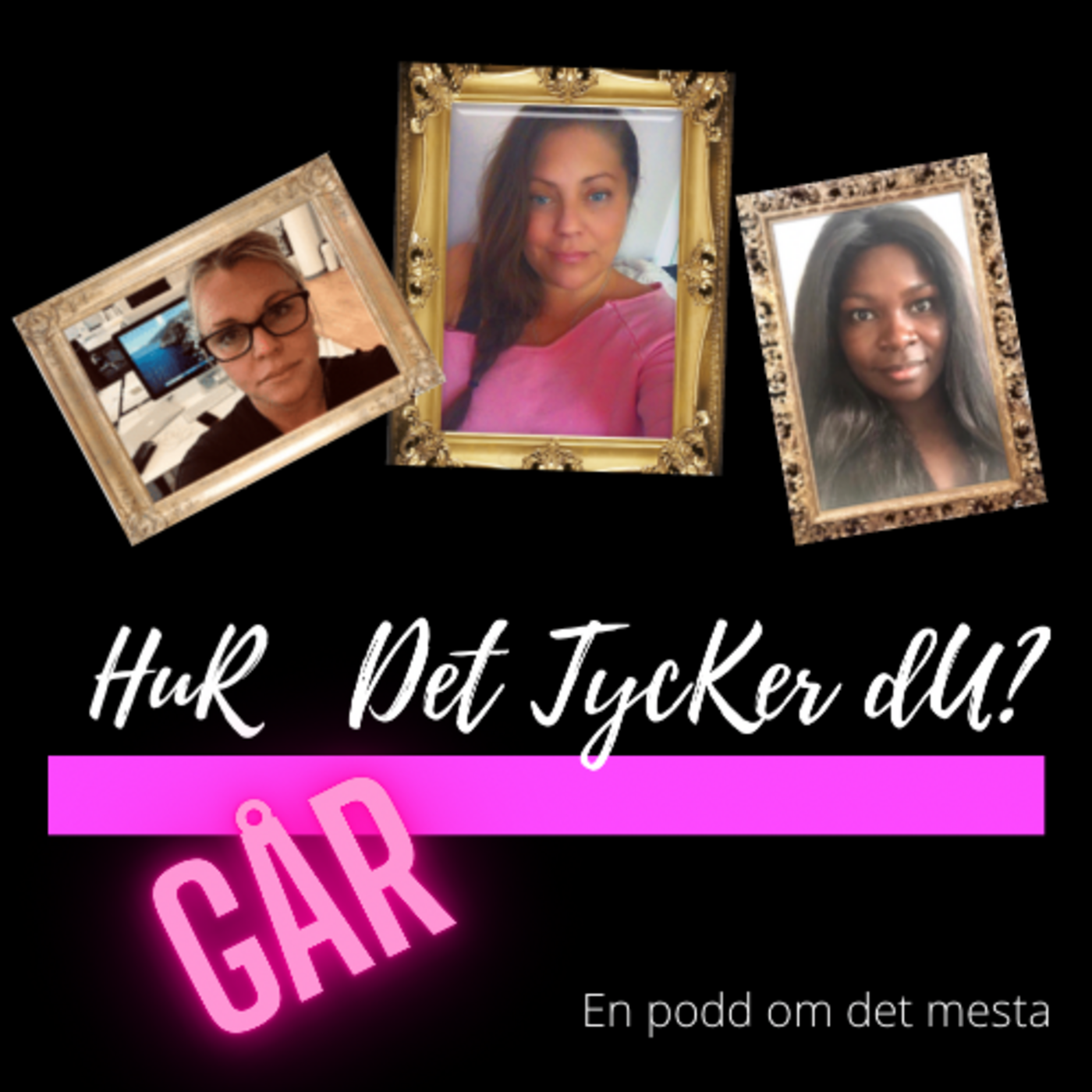 Hur Går Det Tycker Du?