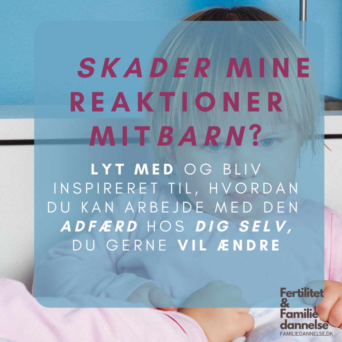 Fertilitet & Familiedannelse: Barnløshed, Graviditet, Fødsel og Familiedannelse - Psykologisk Indsigt og Selvhjælp