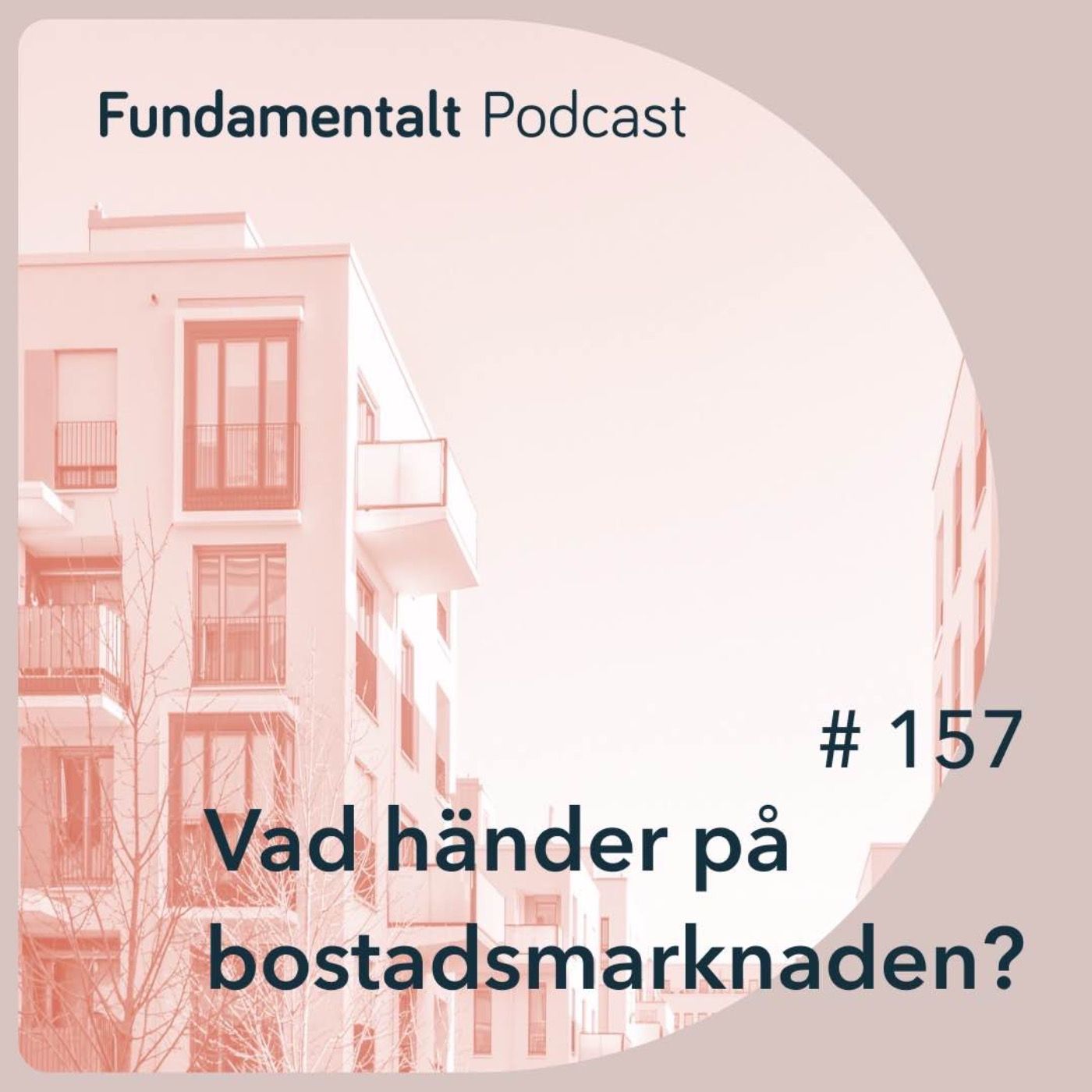 157 - Vad händer på bostadsmarknaden?