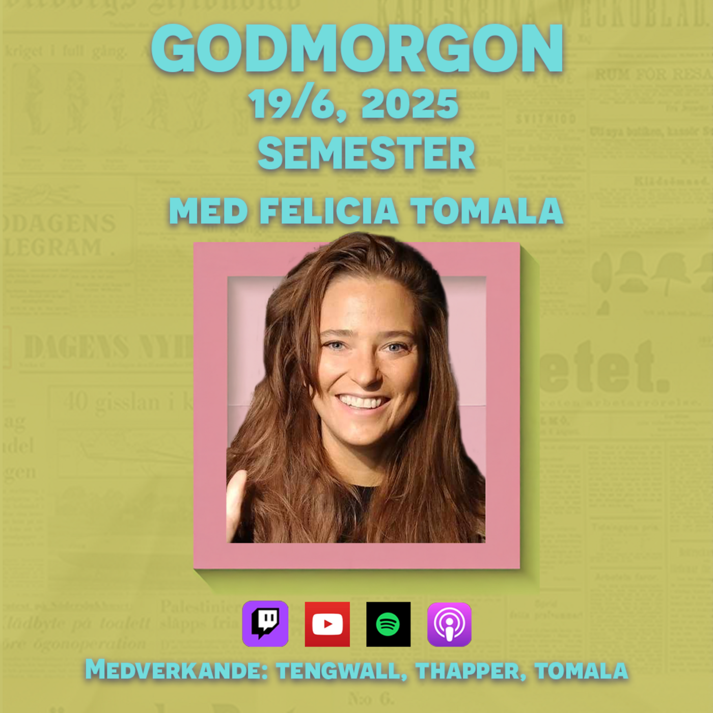 19/6, 2025 - Semester med Felicia Tomala
