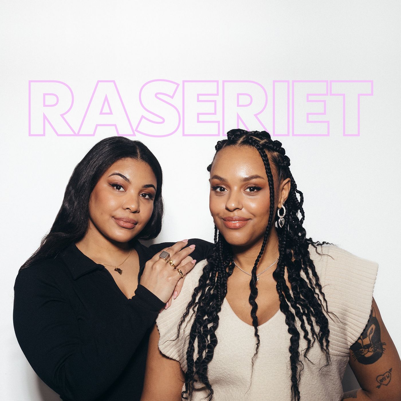 RASERIET - Podden med Amie & Fanna