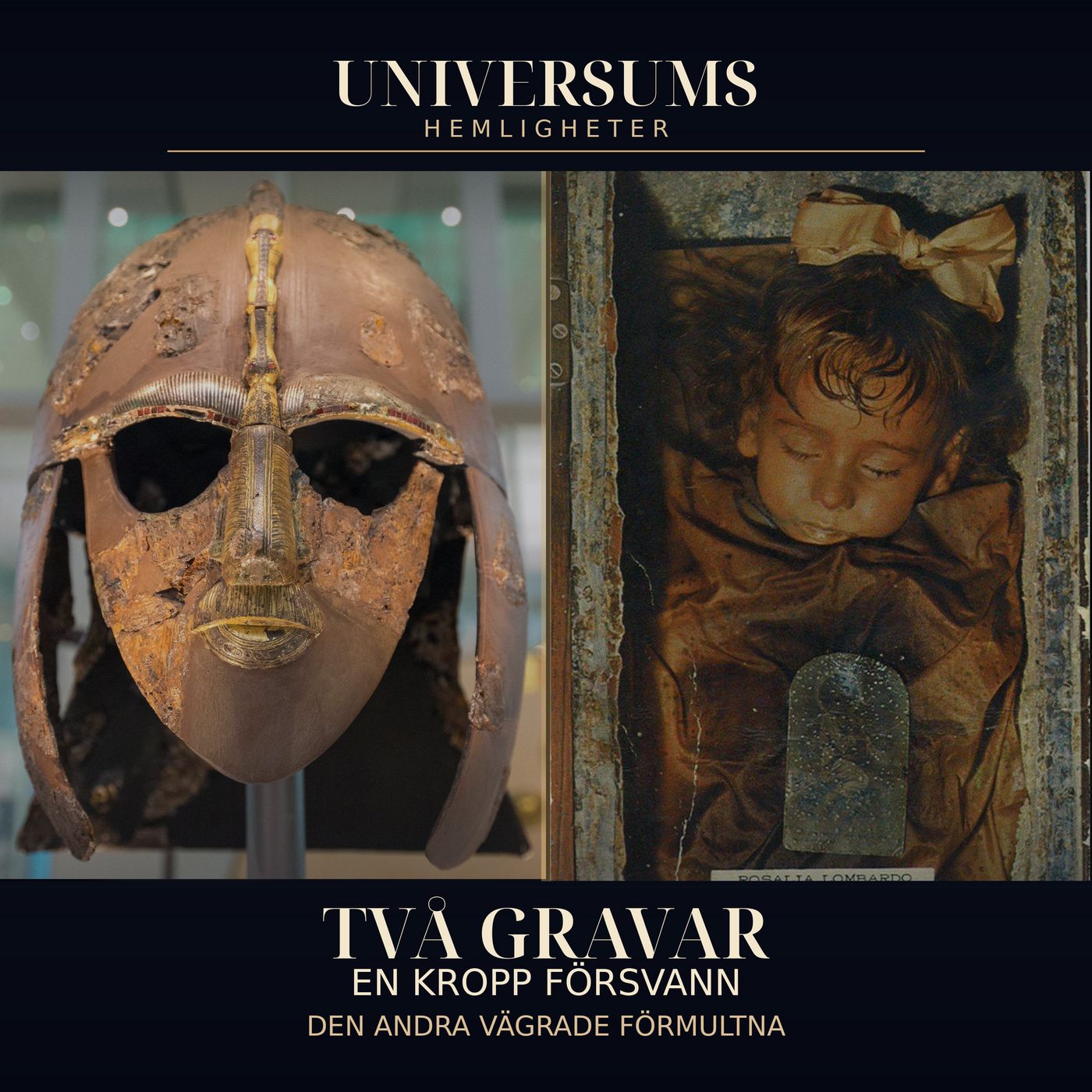 Dödens mysterier – graven utan kropp och flickan som aldrig förmultnade episode artwork