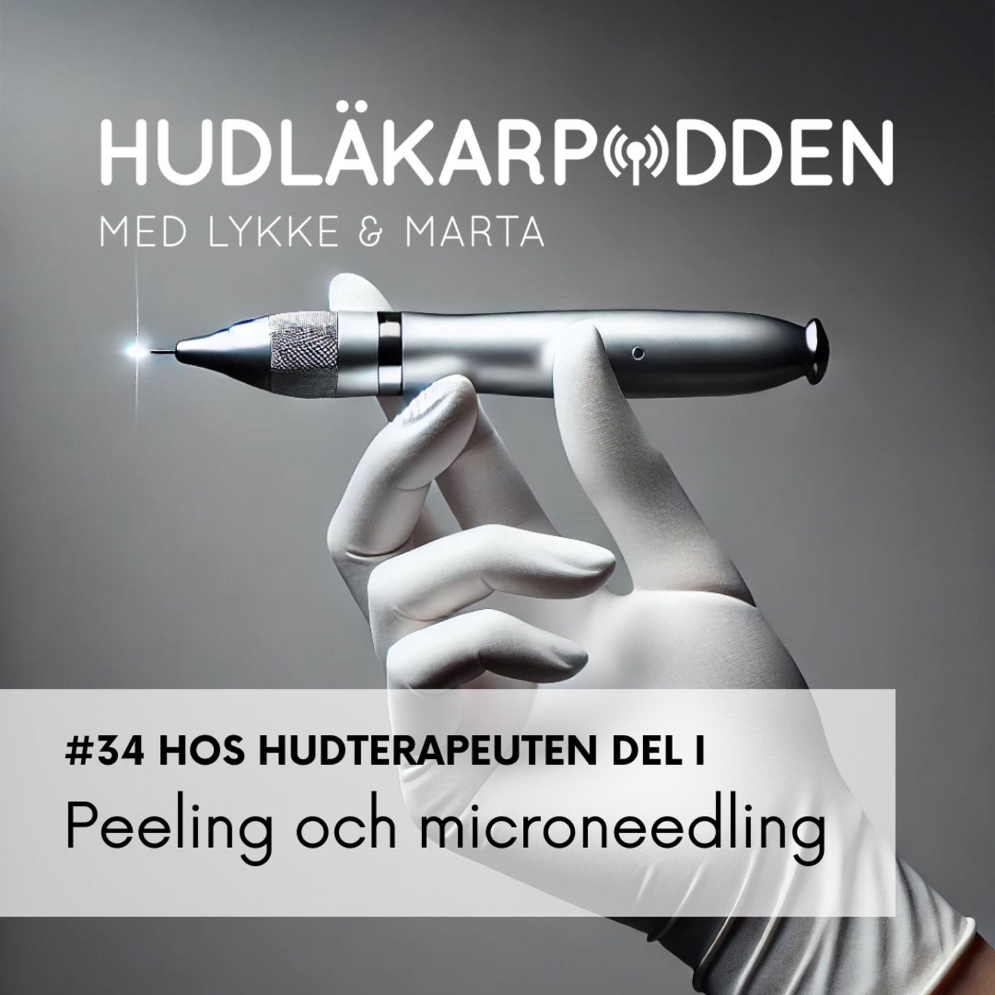 #34 Hos hudterapeuten del 1: Peeling och microneedling