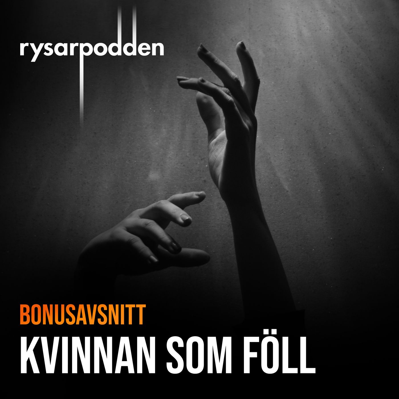 BONUSAVSNITT - Kvinnan som föll: Phoebe Handsjuk (del 1) episode artwork