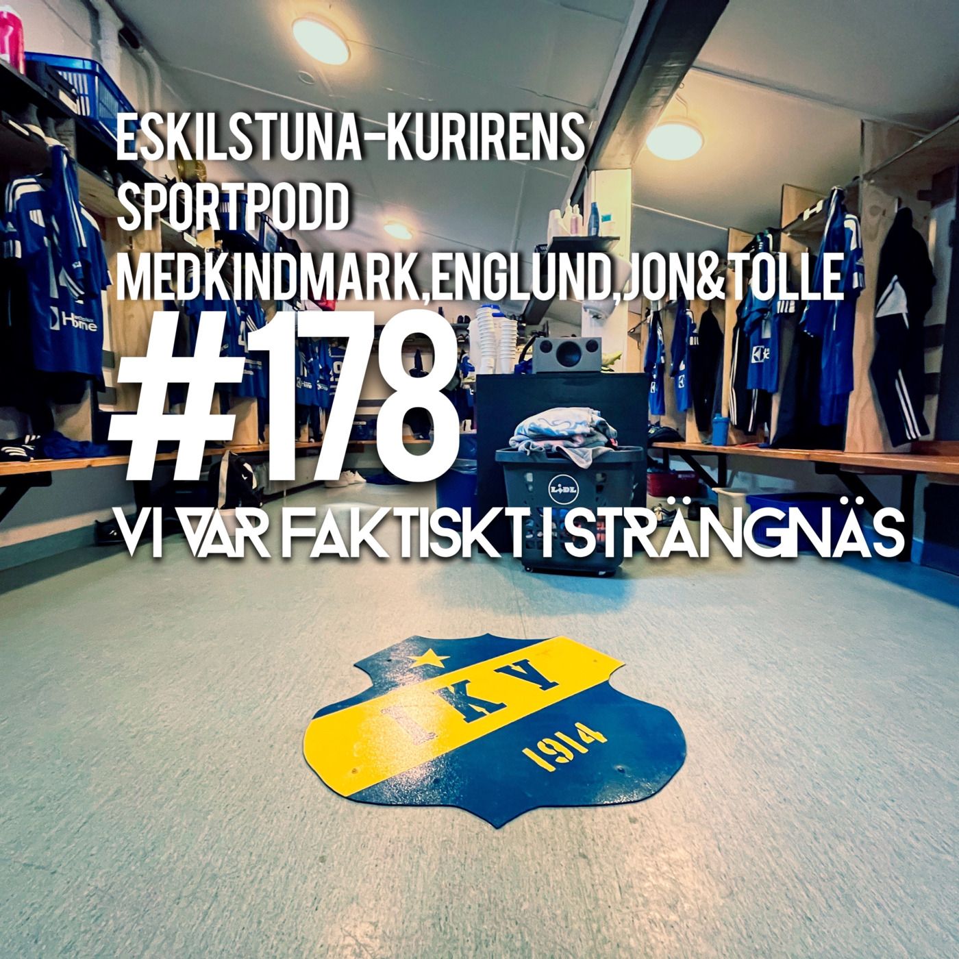 Episode 178: Vi var faktiskt i Strängnäs episode artwork