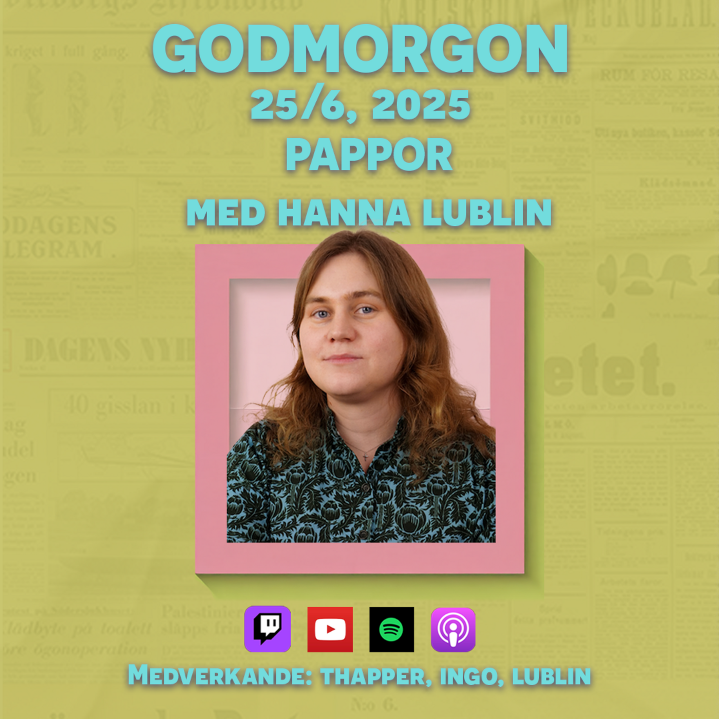 25/6, 2025 - Pappor med Hanna Lublin