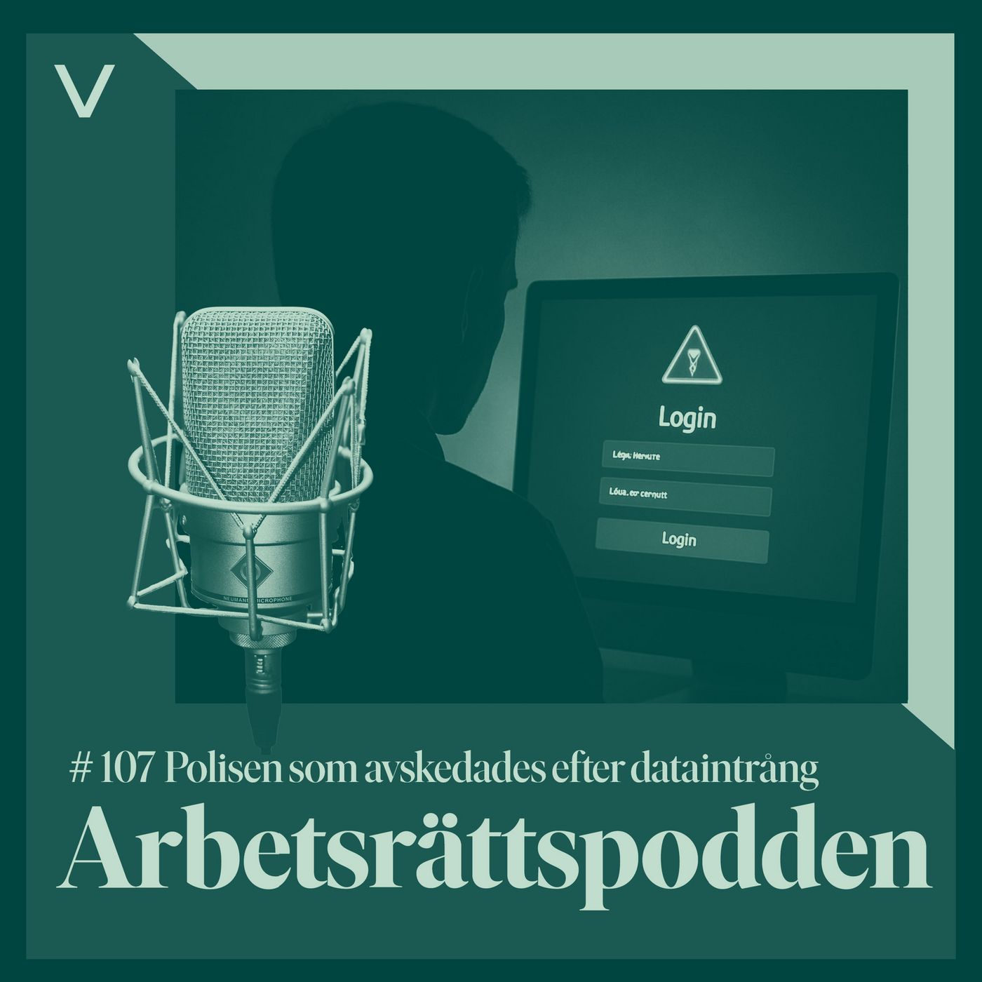 # 107 Polisen som avskedades efter dataintrång