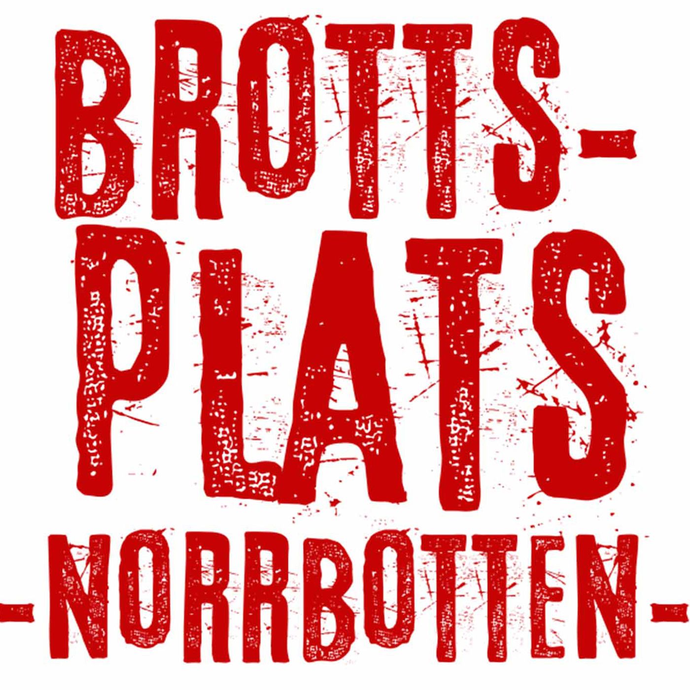 Brottsplats Norrbotten (2019) podcast artwork