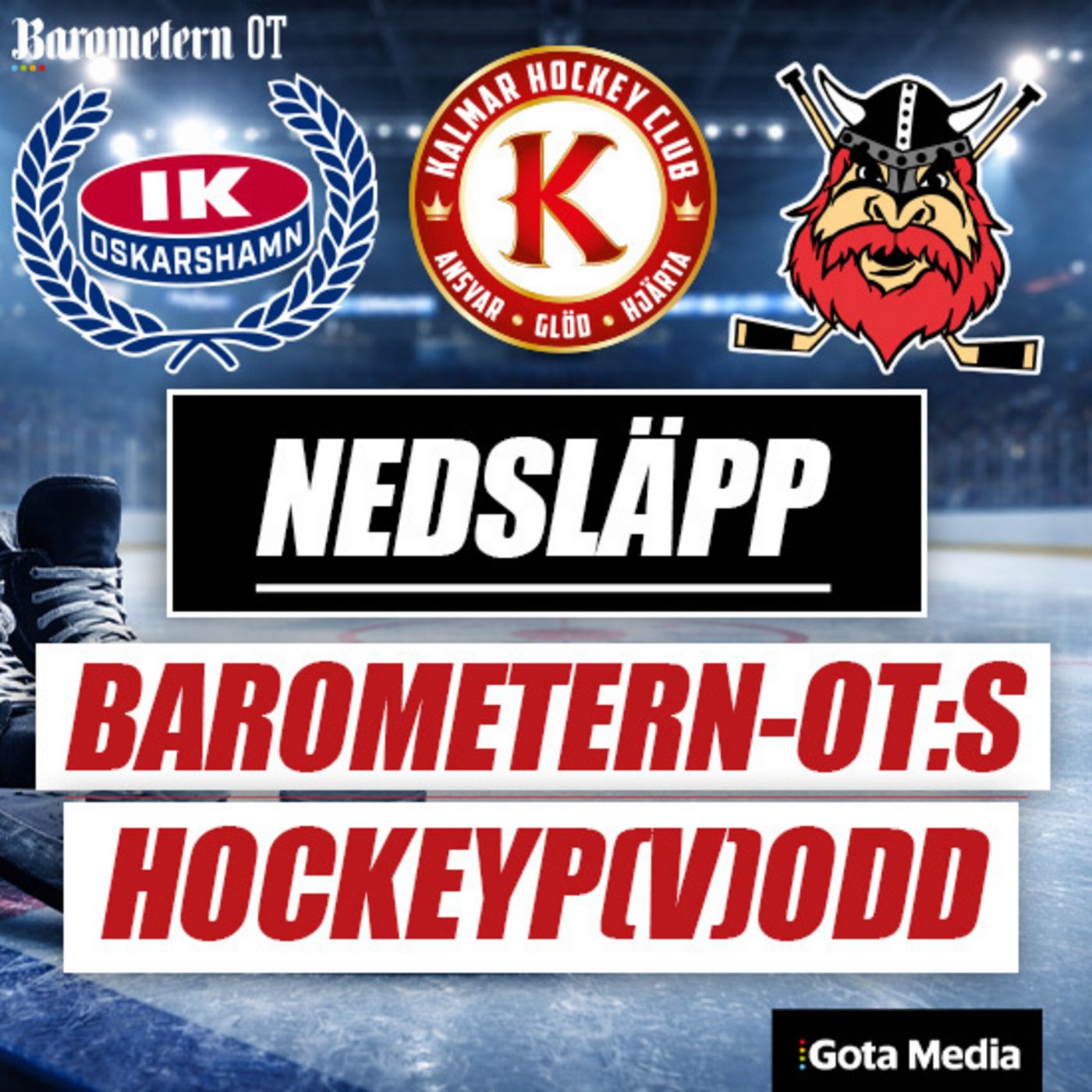 Nedsläpp: Baromtern-OT:s hockeypodd