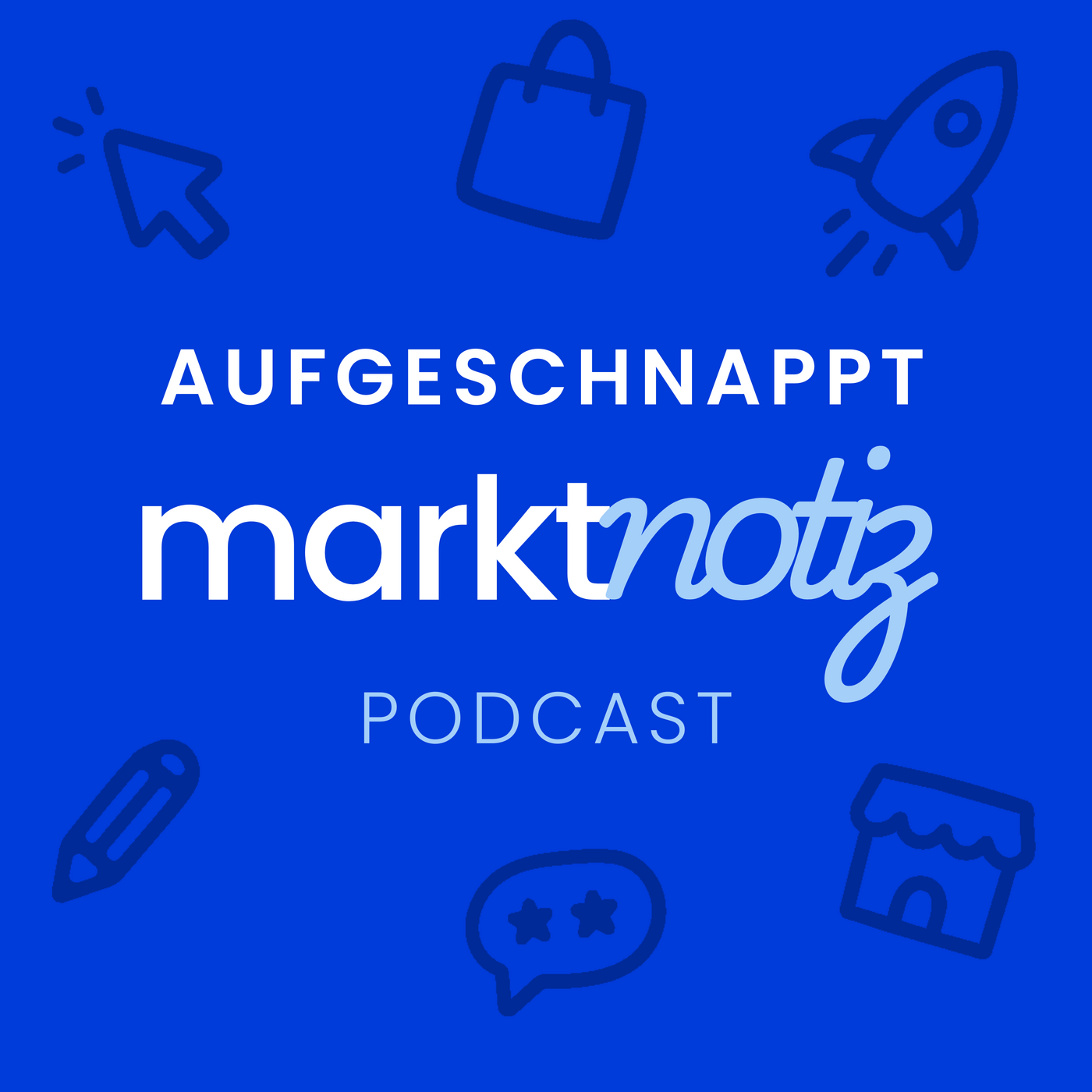 Aufgeschnappt – der Marktnotiz-Podcast