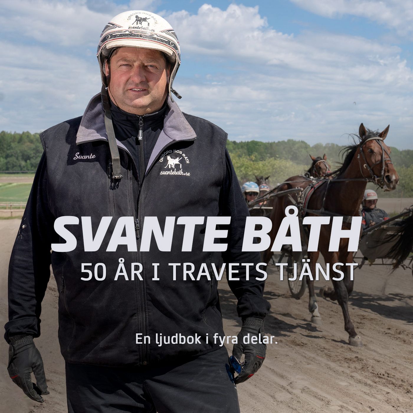 Del 1: Svante Båth – 50 år i travets tjänst