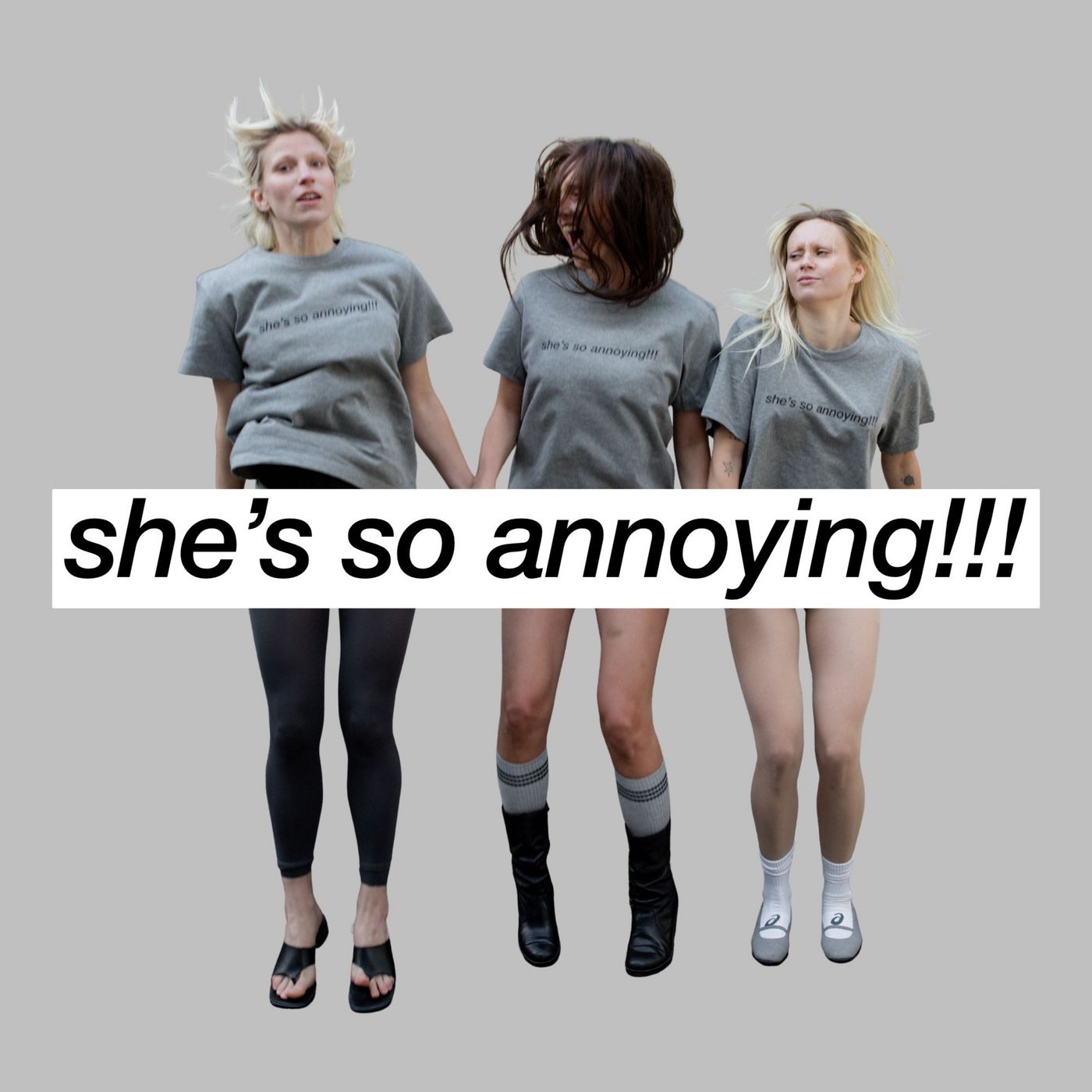 she\'s so annoying!!!