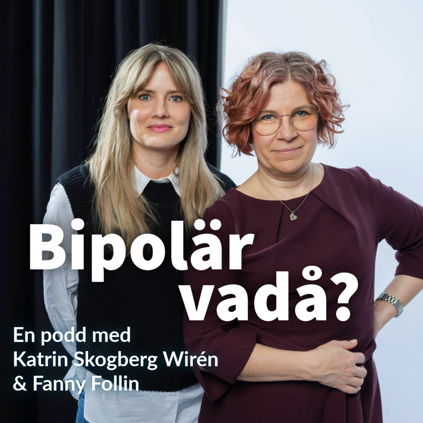 Bipolär vadå?