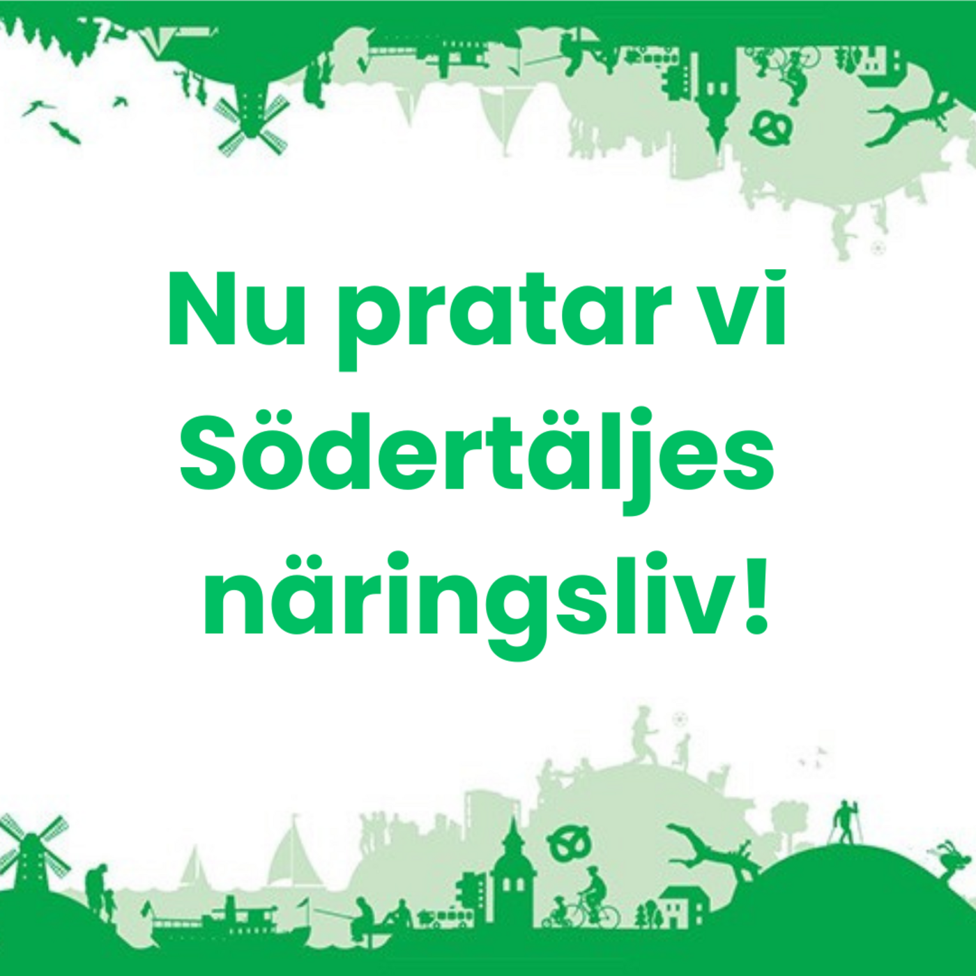 Nu pratar vi näringsliv, Södertäljes näringsliv. podcast artwork