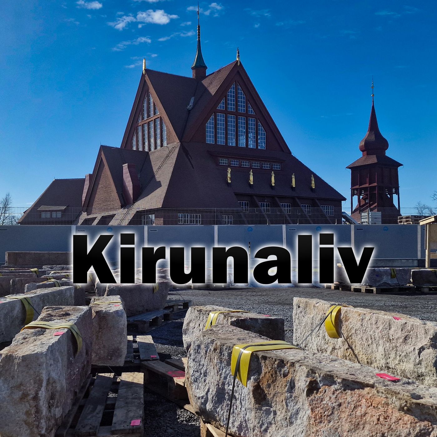 Kirunaliv | En ny stad växer upp podcast artwork